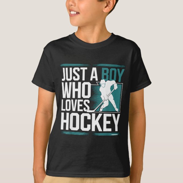 T-shirt Just A Boy Who Loves Hockey  (Devant)