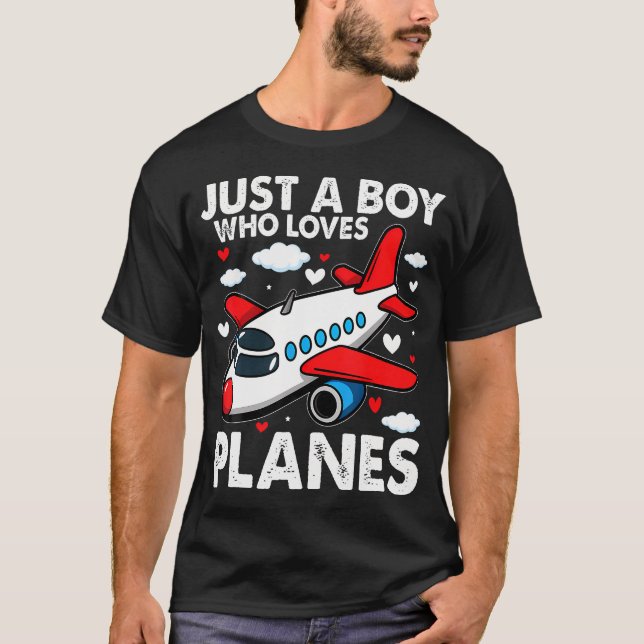 T-shirt Just A Boy Who Loves Planes Airplane Aircraft Love (Devant)