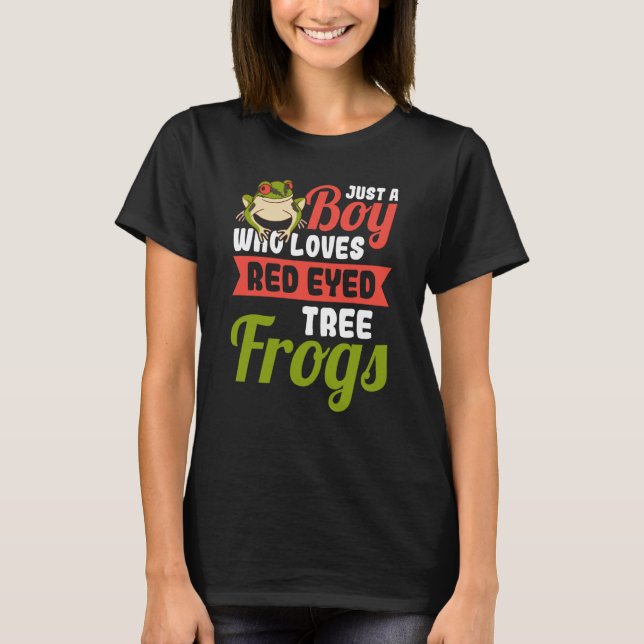 T-shirt Just a Boy who loves Red Eyed Tree Frog (Devant)