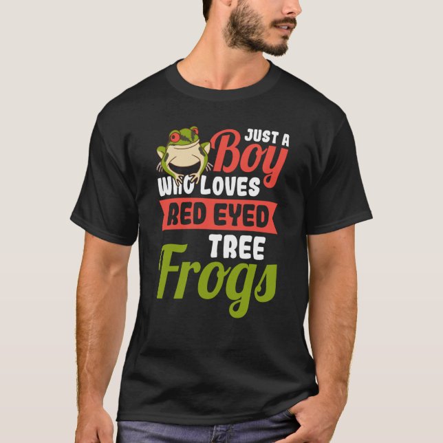 T-shirt Just a Boy who loves Red Eyed Tree Frog (Devant)