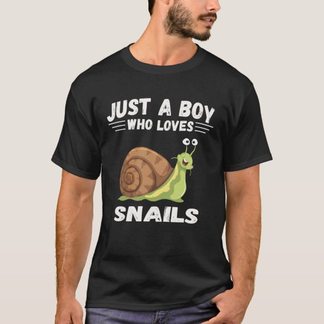 T-shirt Just A Boy who loves snails  Cute snail (Devant)