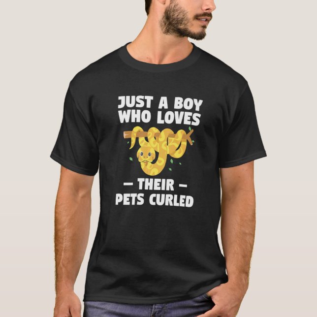 T-shirt Just A Boy Who Loves Their Pets Curled Ball Python (Devant)