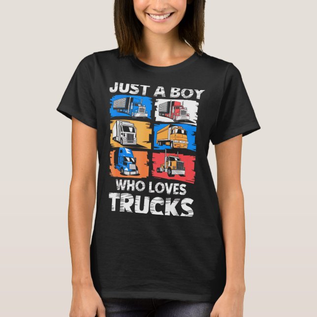 T-shirt Just A Boy Who Loves Trucks Funny Semi Truck Lover (Devant)