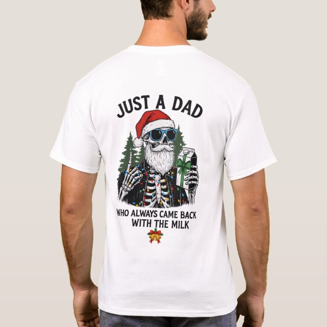 T-shirt "Just a Dad" Funny Christmas Skeleton (Dos)