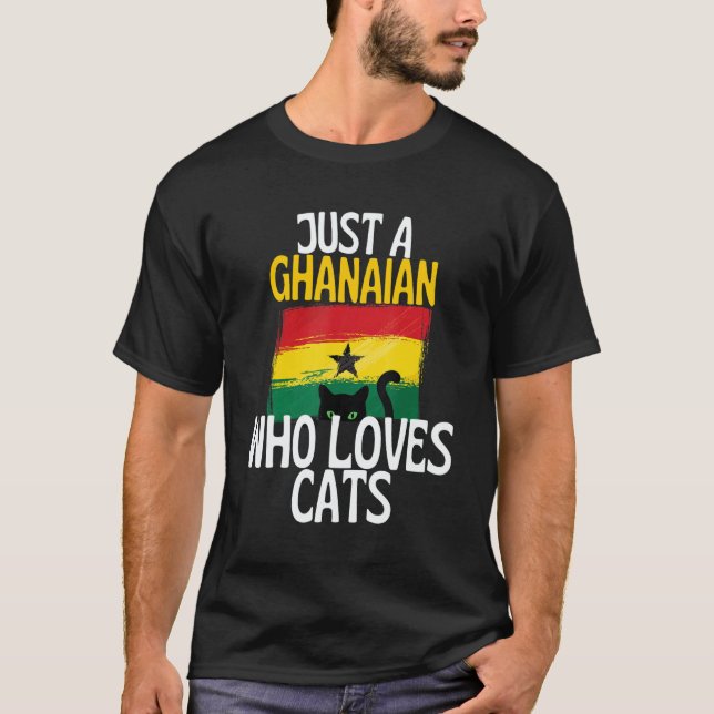 T-shirt Just A Ghanaian Who Loves Cats For all of Ghana (Devant)