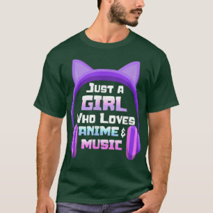 T-shirt Just a Girl Love Anime & Music Anime casques de
