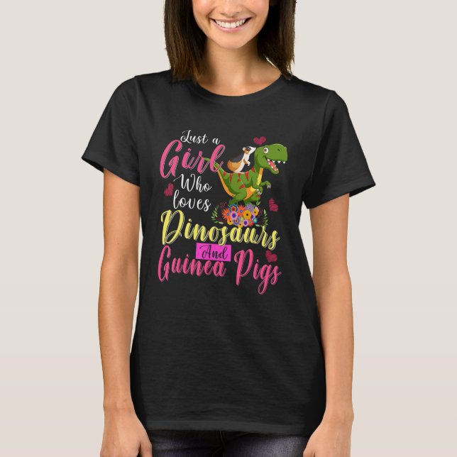 T-shirt Just A Girl Loves Dinosaurs And Guinea Pigs Riding (Devant)