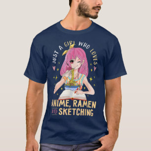 T-shirt Just A Girl Who Love Anime Ramen et Sketching Gi