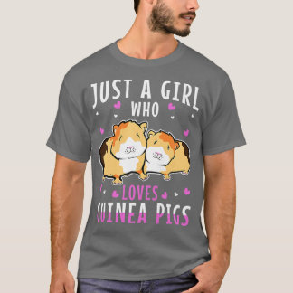 T-shirt Just A Girl Who Love Guinea Pigs 812