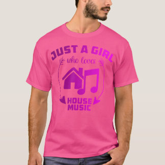 T-shirt Just A Girl Who Love House Music - Edm Women Dj G