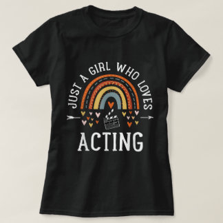 T-shirt Just a Girl Who Loves Acting Shirt