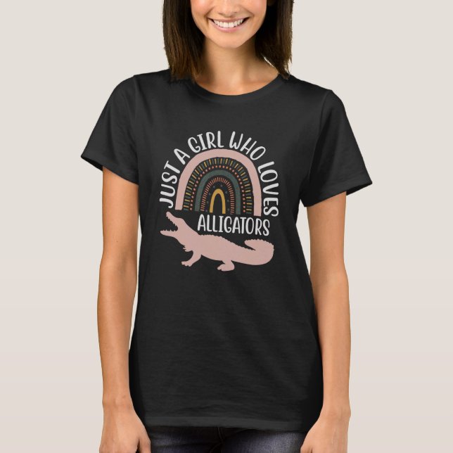 T-shirt Just A Girl Who Loves Alligators (Devant)