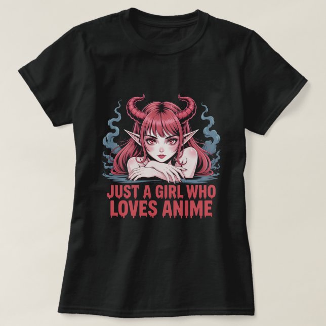 T-shirt Just A Girl Who Loves Anime Demon Girl T-Shirt, Ma (Design devant)