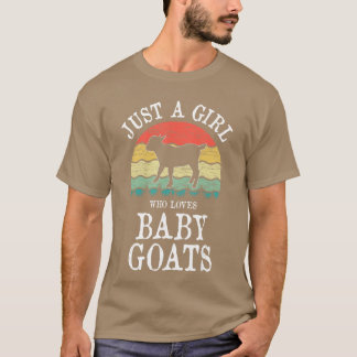 T-shirt Just A Girl Who Loves Baby Goats gift funny