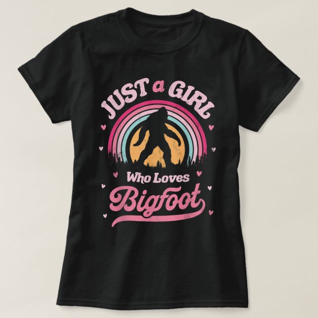 T-shirt Just a Girl Who Loves Bigfoot (Design devant)