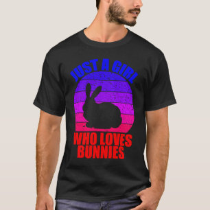 T-shirt Just a girl who loves bunnies