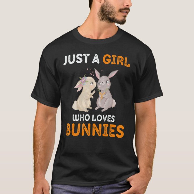 T-shirt Just a Girl who Loves Bunnies 1 (Devant)