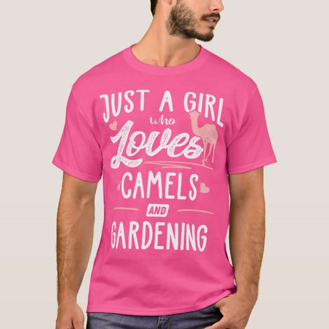 T-shirt Just A Girl Who Loves Camels And Gardening Gift Wo (Devant)