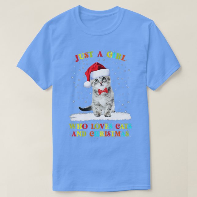T-shirt Just A Girl Who Loves Cats And Christmas Cute Cat  (Design devant)