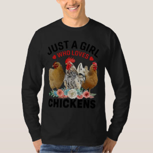 T-shirt Just a Girl who Loves Chickens   101