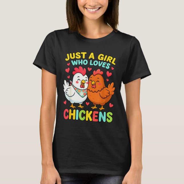 T-shirt Just A Girl Who Loves Chickens Cute Chicken Lover  (Devant)