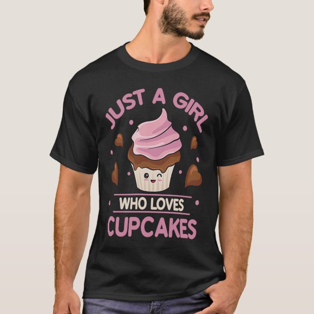 T-shirt Just A Girl Who Loves Cupcakes Hobby Baking  Baker (Devant)