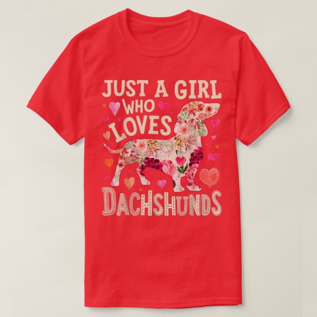T-shirt Just A Girl Who Loves Dachshund (Design devant)