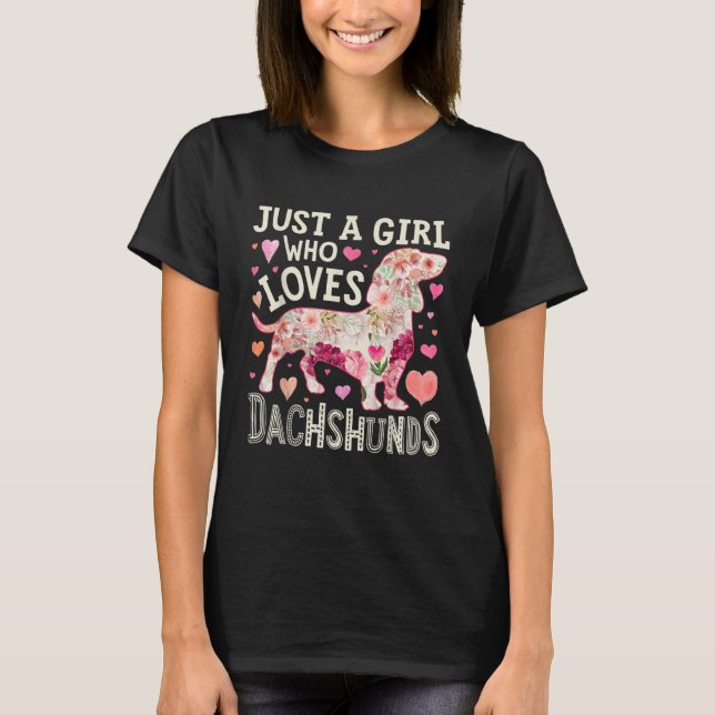 T-shirt Just A Girl Who Loves Dachshunds Dog Silhouette (Devant)