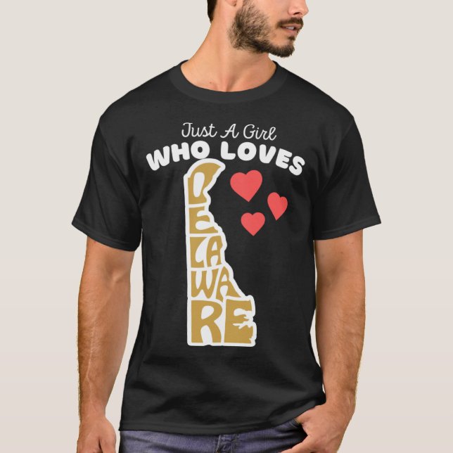 T-shirt Just A Girl Who Loves Delaware  Cute Girls Delawar (Devant)