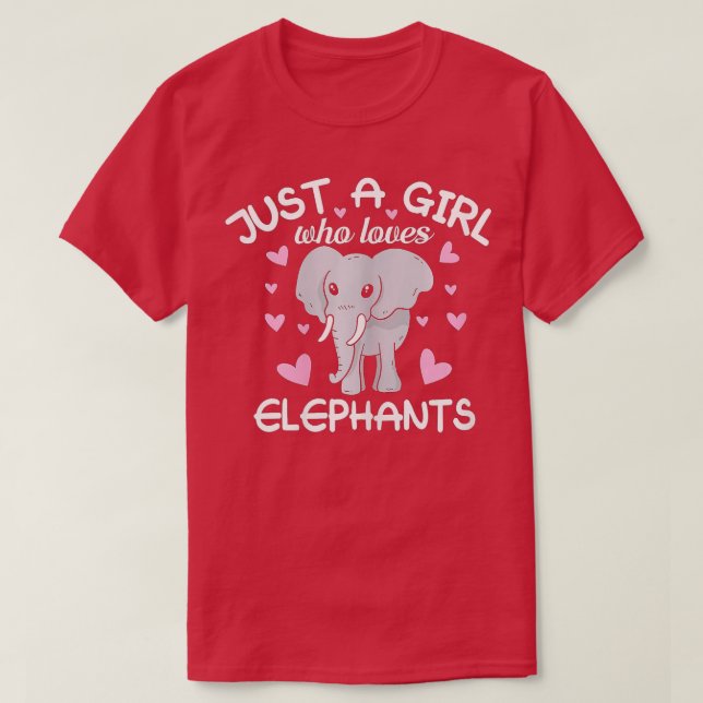 T-shirt Just A Girl Who Loves Elephants  - 4  (Design devant)