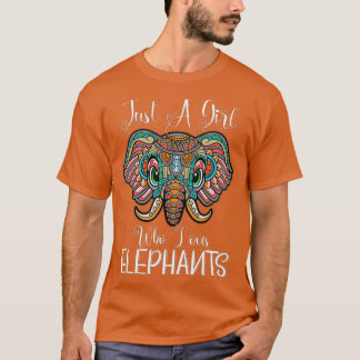 T-shirt Just a Girl Who Loves Elephants - Elephant Don de