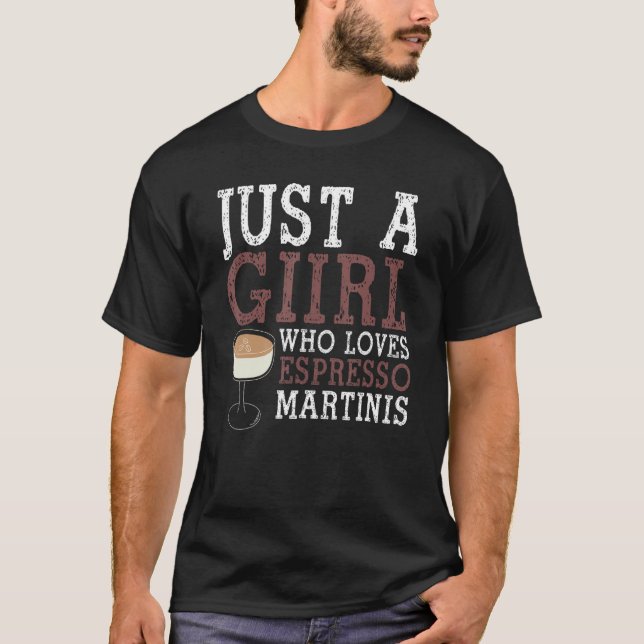 T-shirt Just A Girl Who Loves Espresso Martins Cooffee  De (Devant)