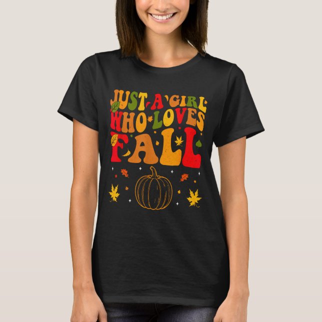 T-shirt Just A Girl Who Loves Fall Pumpkin Cozy Autumn  (Devant)