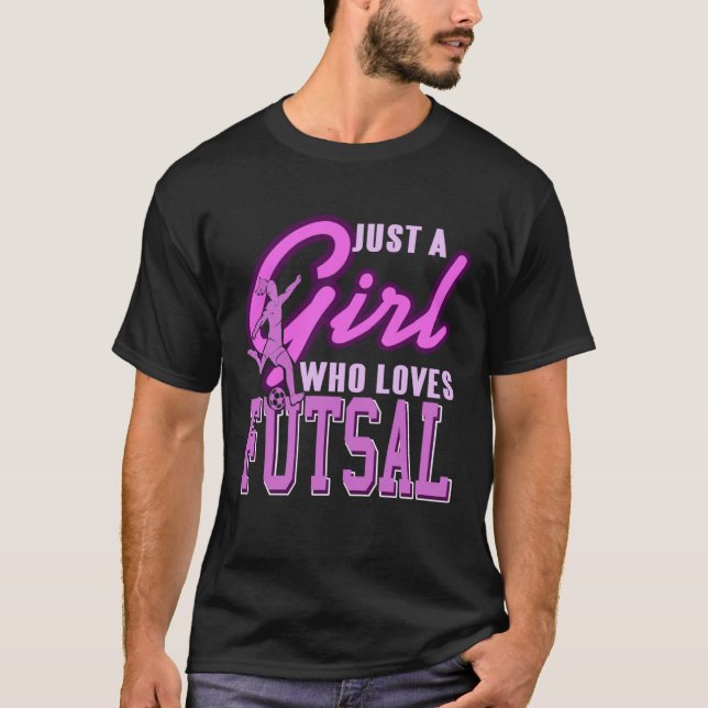 T-shirt Just A Girl Who Loves Futsal Retro Futsal Player P (Devant)