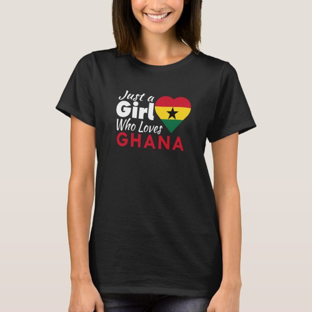 T-shirt Just A Girl Who Loves Ghana Souvenirs Ghanaian Fla (Devant)