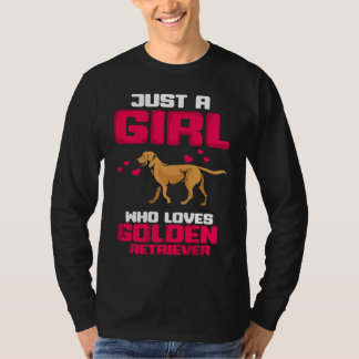 T-shirt Just a girl who loves Golden Retriever Gold Dog Lo