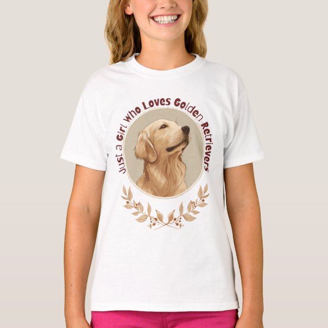 T-shirt Just a Girl Who Loves Golden Retrievers  (Devant)