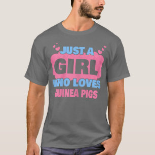 T-shirt Just A Girl Who Loves Guinée pigs 865