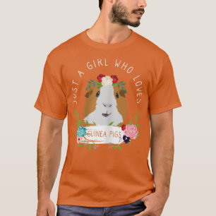 T-shirt Just A Girl Who Loves Guinée Pigs Cute Guinée With