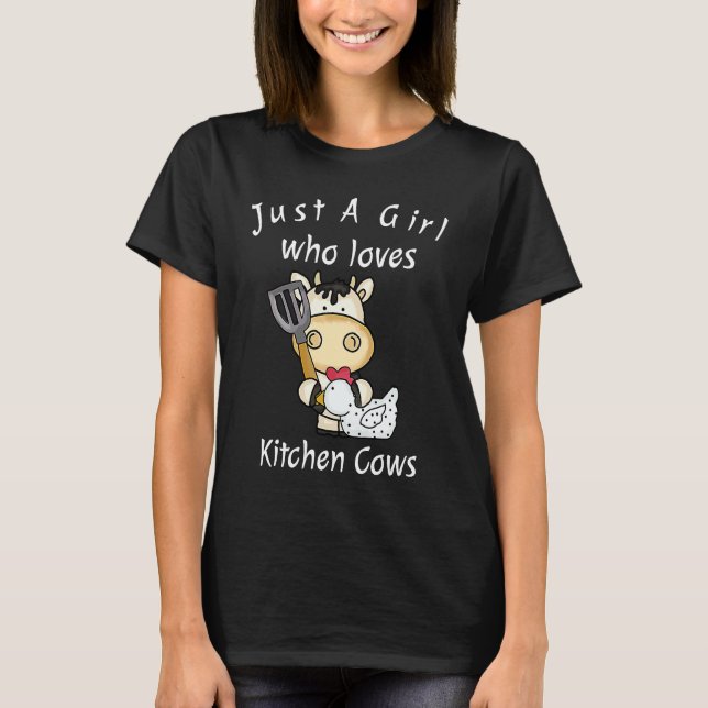 T-shirt Just A Girl Who Loves Kitchen Cows   Farmer Cow (Devant)