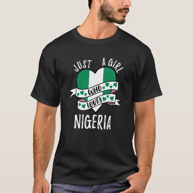 T-shirt Just A Girl Who Loves Nigeria (Devant)