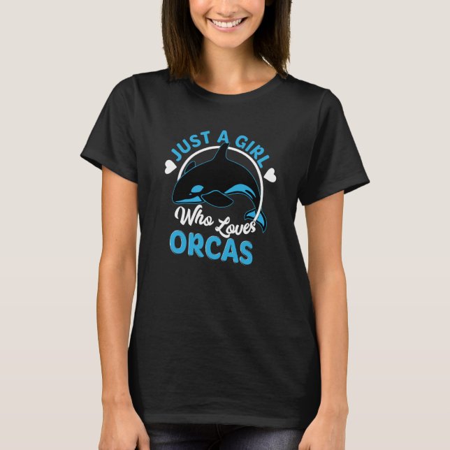 T-shirt Just A Girl Who Loves Orcas Killer Whales (Devant)