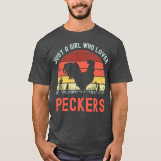 T-shirt just a girl who loves peckers 
