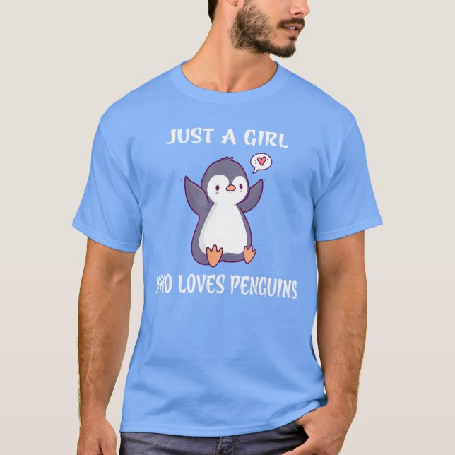 T-shirt Just a Girl who loves Penguins Birthday Girl Gift  (Devant)