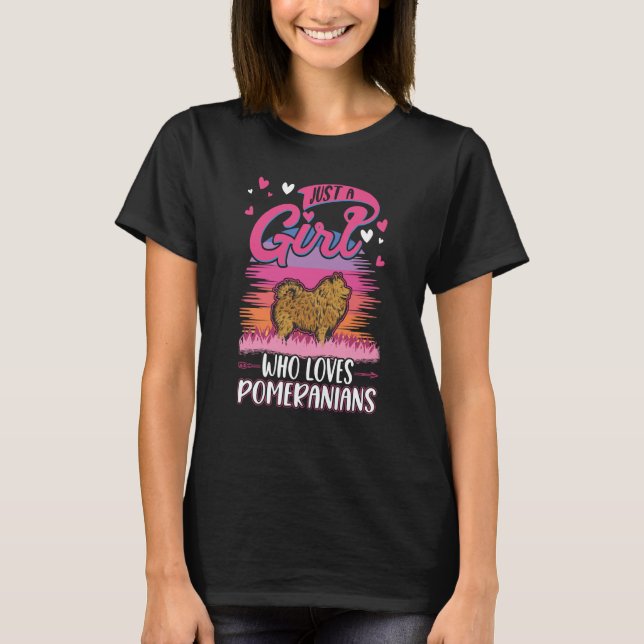 T-shirt Just a girl who loves Pomeranians (Devant)