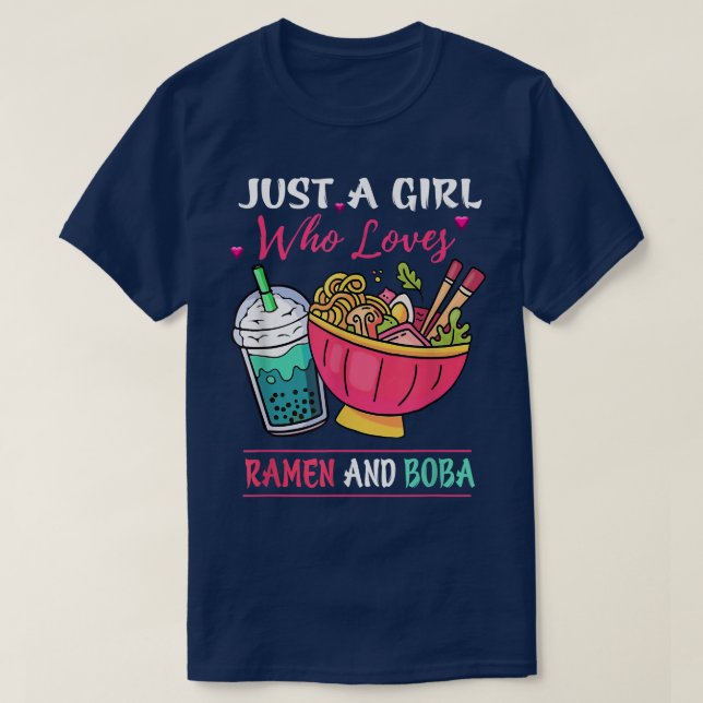 T-shirt Just A Girl Who Loves Ramen and Boba Tea Kawaii Gi (Design devant)