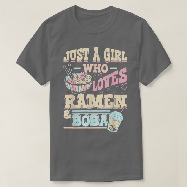T-shirt Just A Girl Who Loves Ramen And Bubble Tea 1085 (Design devant)