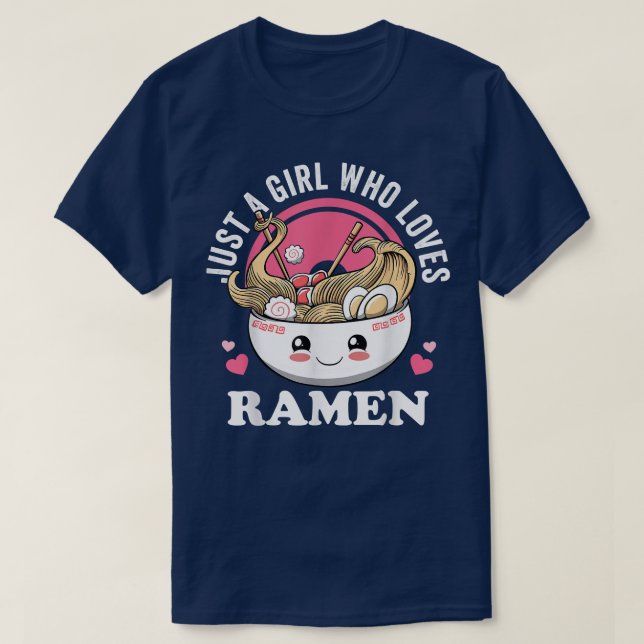 T-shirt Just a Girl Who Loves Ramen Japanese Noodles I lov (Design devant)