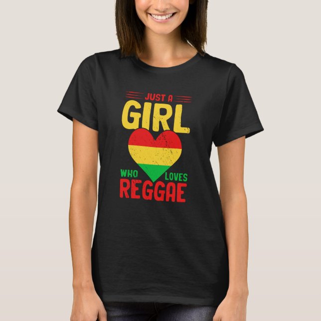 T-shirt Just A Girl Who Loves Reggae I Rastafari I Jamaica (Devant)