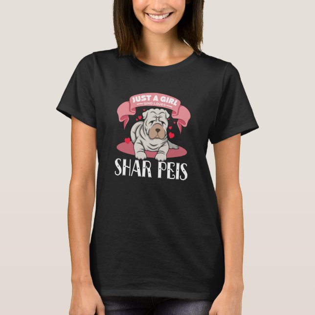T-shirt Just A Girl Who Loves Shar Peis (Devant)